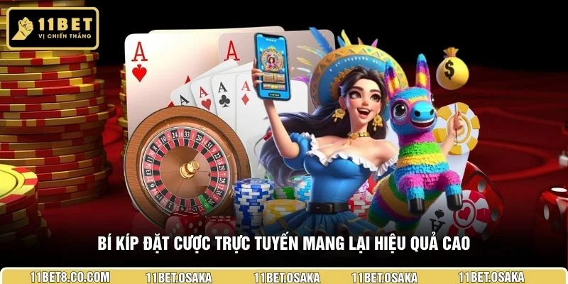 Bí kíp đặt cược trực tuyến mang lại hiệu quả cao