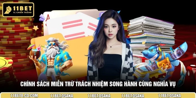 Chính sách miễn trừ trách nhiệm song hành cùng nghĩa vụ