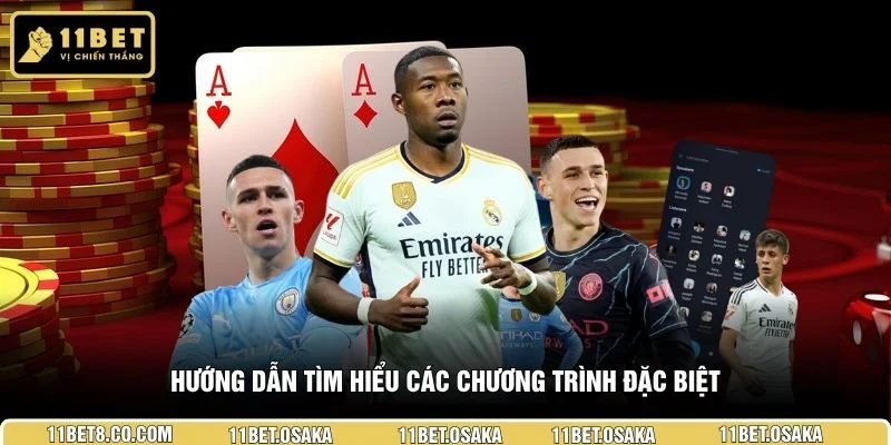 Hướng dẫn tìm hiểu các chương trình đặc biệt